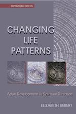 Changing Life Patterns: Adult Development in Spiritual Direction 