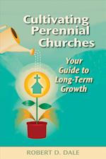 Cultivating Perennial Churches: Your Guide to Long-Term Growth 