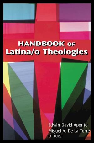 Handbook of Latina/o Theologies