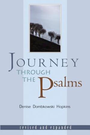 Journey Through the Psalms: Revised and Expanded