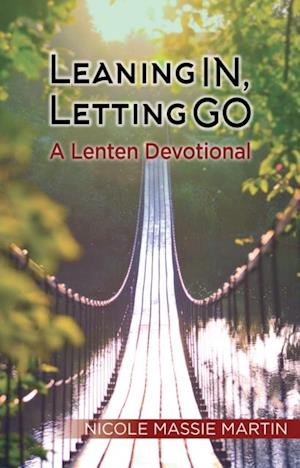 Leaning In, Letting Go