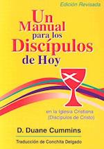 Un Manual Para Los Discipulos de Hoy En La Iglesia Cristiana (Discipulos de Cristo)