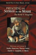 Preaching the Sermon on the Mount: The World It Imagines 