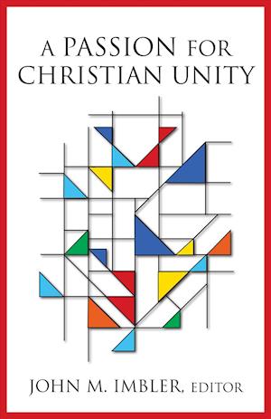 A Passion for Christian Unity