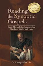 Reading the Synoptic Gospels: Basic Methods for Interpreting Matthew, Mark, and Luke 