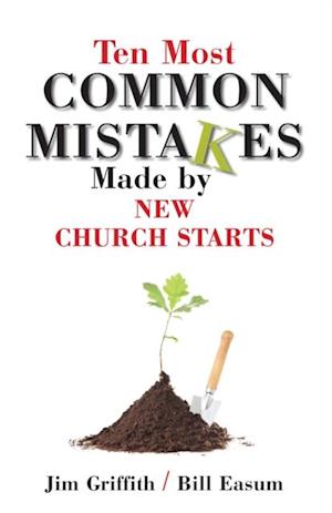 Ten Most Common Mistakes Made by New Church Starts