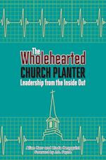 Wholehearted Church Planter