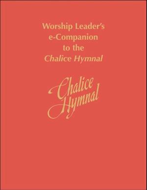 Worship Leader's e-Companion to the Chalice Hymnal