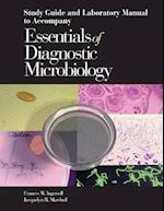Study Guide and Laboratory Manual to Accompany Essentials of Diagnostic Microbiology