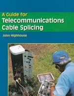 A Guide For Telecommunications Cable Splicing
