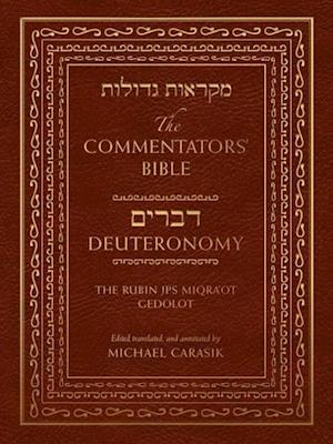 The Commentators' Bible: Deuteronomy