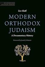 Modern Orthodox Judaism: A Documentary History