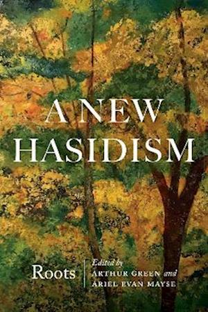 New Hasidism: Roots