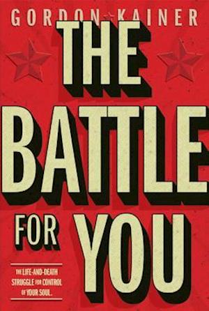 The Battle for You