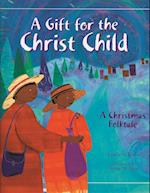 A Gift for the Christ Child