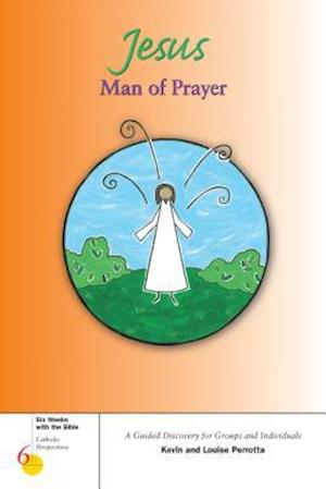 Jesus, Man of Prayer