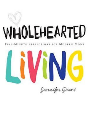 Wholehearted Living