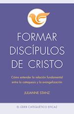 Formar Discípulos de Cristo