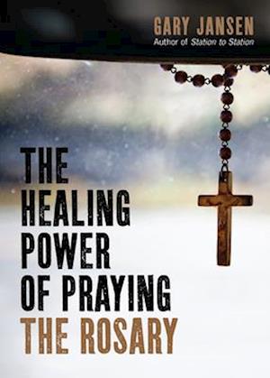 The Healing Power of Praying the Rosary