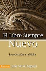 El Libro Siempre Nuevo = The Book Forever New