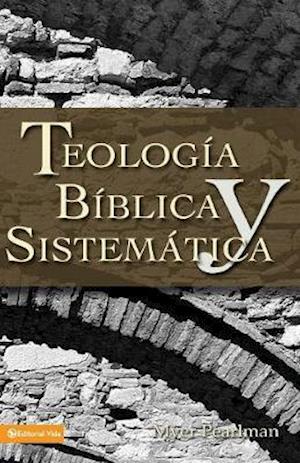 Thelogia Biblica y Sistematica