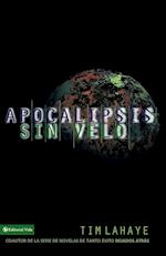 Apocalipsis Sin Velo = Revelation Unveiled