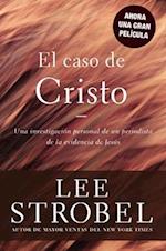 El Caso de Cristo = The Case for Christ