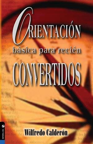 Orientación Básica Para Recién Convertidos