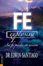 Fe Explosiva