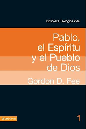 Pablo, El Espiritu Y El Pueblo de Dios