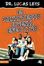 ministerio juvenil efectivo, versión revisada | Softcover  | Effective Youth Ministry New Edition