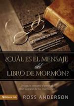 ¿cuál Es El Mensaje del Libro de Mormón?
