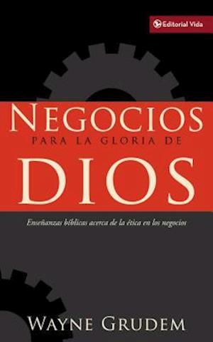 Negocios Para La Gloria de Dios