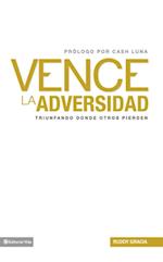 Vence la adversidad