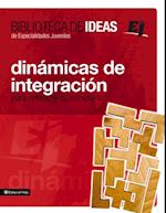 Biblioteca de ideas: Dinámicas de integración