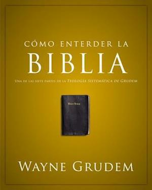 Cómo Entender La Biblia