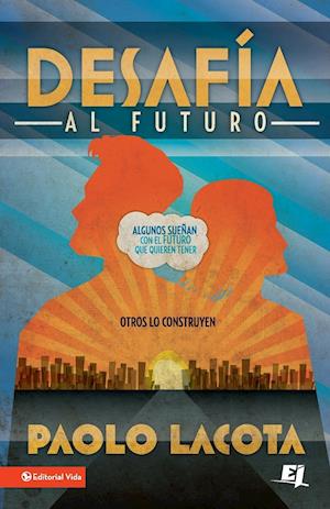 Desafía Al Futuro