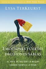 Emociones fuertes---decisiones sabias