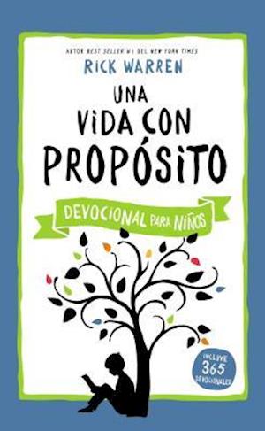 Una Vida Con Proposito - Devocional Para Ninos