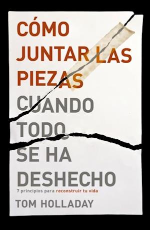 Cómo juntar las piezas cuando todo se ha deshecho