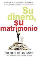 Su Dinero, Su Matrimonio