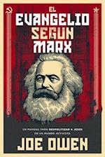 El Evangelio Según Marx