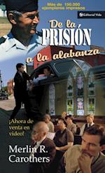 De la prisión a la alabanza