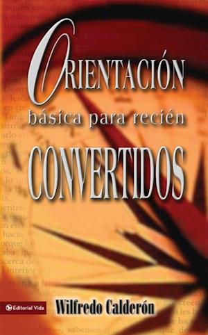 Orientación básica para recién convertidos