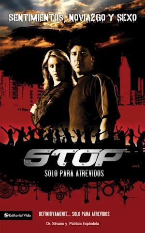 Stop: Sentimientos, noviazgo y sexo