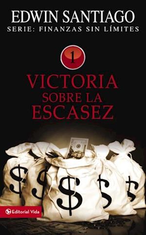 Victoria sobre la escasez