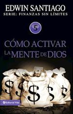 Cómo activar la mente de Dios