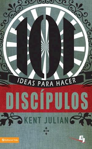 101 Ideas para hacer discípulos