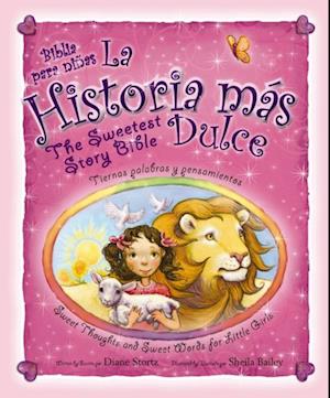 La historia mas dulce / The Sweetest Story Bible