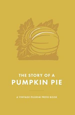 The Story of a Pumpkin Pie